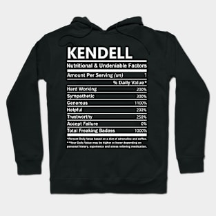 Kendell Name T Shirt - Kendell Nutritional and Undeniable Name Factors Gift Item Tee Hoodie